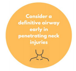 Consider a definitive airway early in the penetrating neck injuries